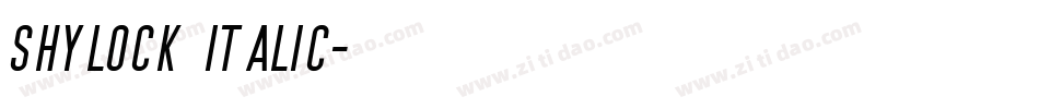 Shylock Italic字体转换